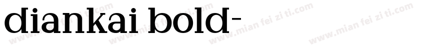 diankai bold字体转换